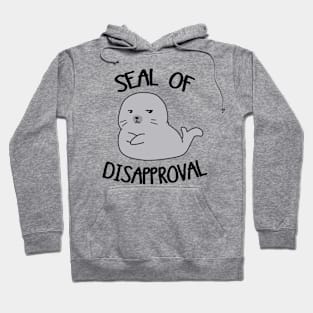 Seal Of Disapproval | Funny animal puns Hoodie